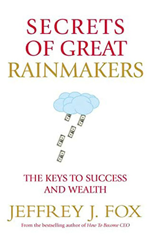 Secrets of Great Rainmakers